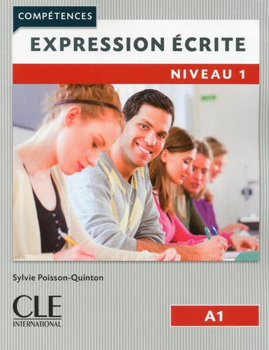 Expression Ecrite Niveau 1 - 2eme Ed.