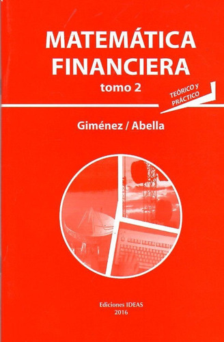 Matemática Financiera / Tomo 2, De Gimenéz / Abella. Editorial Ideas, Tapa Blanda En Español