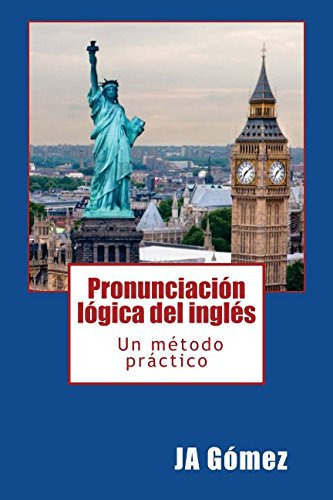 Pronunciacion Logica Del Ingles Un Metodo Practico