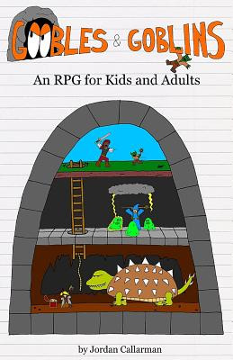 Libro Goobles & Goblins: An Rpg For Kids And Adults - Cal...