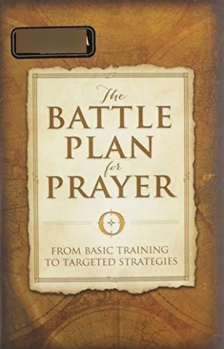 The Battle Plan For Prayer From Basic Training To..., De Kendrick, Stephen. Editorial B&h Books En Inglés