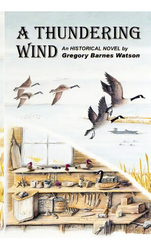 A Thundering Wind, De Watson, Gregory Barnes. Editorial Createspace, Tapa Blanda En Inglés