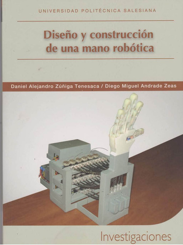 Diseño Y Construcción De Una Mano Robótica