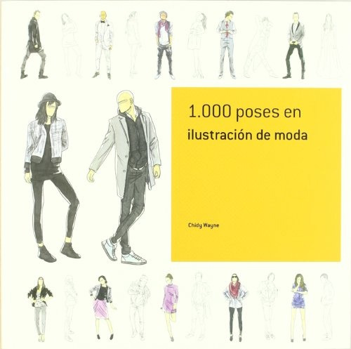 1000 Poses En Ilustracion De Moda - Chidy Wayne