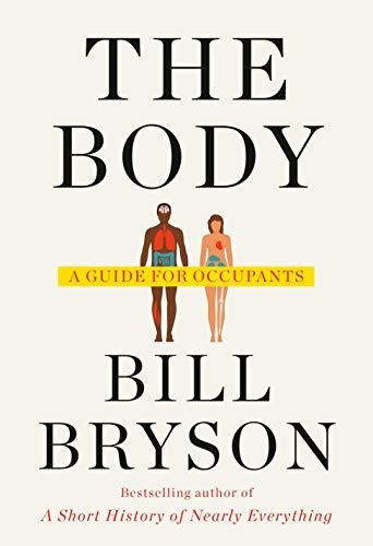 The Body A Guide For Occupants, De Bryson, Bill. Editorial Doubleday, Tapa Dura En Inglés, 2019