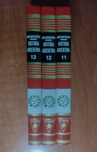Historia Argentina José María Rosa ( Tomos 11 - 12 - 13 ) (Usado)