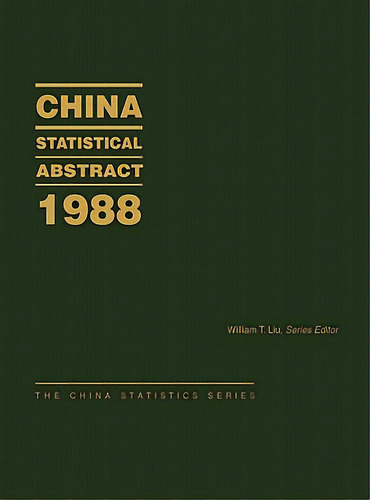 China Statistical Abstract 1988, De Liu, William T.. Editorial Praeger Frederick A, Tapa Dura En Inglés