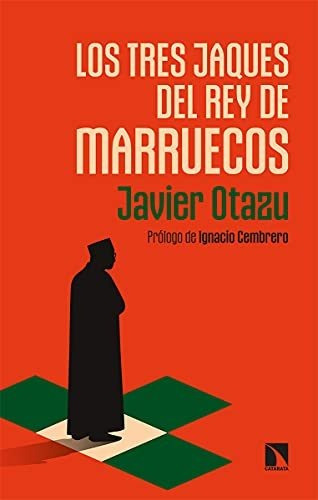 Libro Los Tres Jaques Del Rey De Marruecosde Javier Otazu