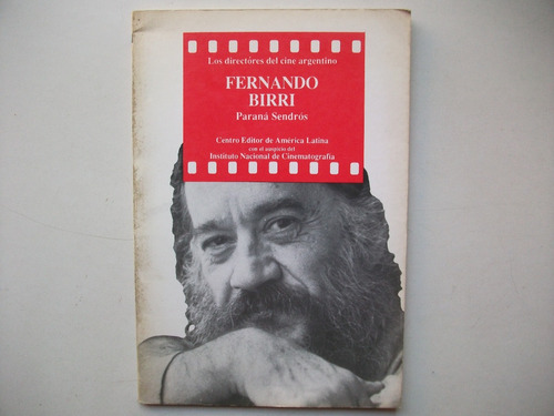 Fernando Birri - Paraná Sendrós - Directores Cine Argentino