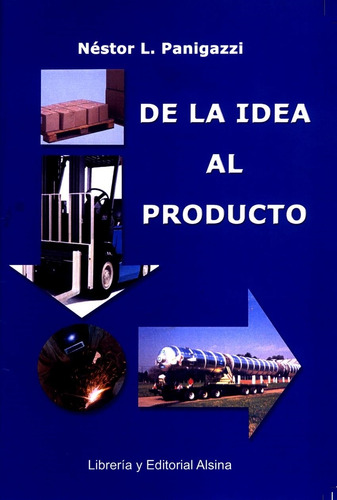 De La Idea Al Producto Nestor L. Panigazzi Alsina