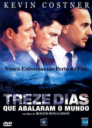 Película: Trece días que estremecieron al mundo, del director Roger Donaldson