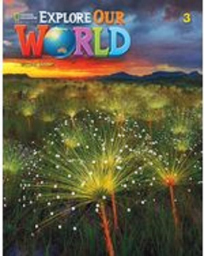 Explore Our World 3 - Student's Book Second Edition  