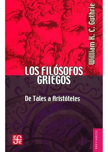 Los Filosofos Griegos: De Tales A Aristóteles 51ofb