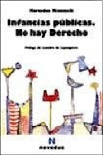 Libro - Infancias Publicas No Hay Derecho - Minnicelli Merc