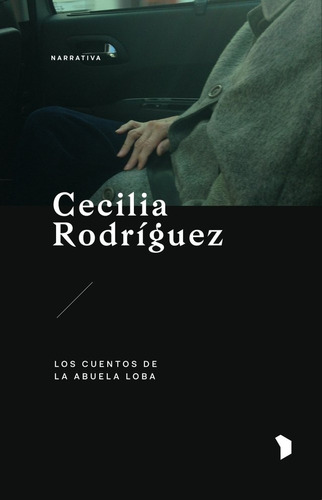 Cuentos De La Abuela Loba, Los, De Cecilia Rodríguez. Editorial Hexagono, Tapa Blanda, Edición 1 En Español