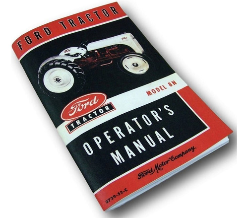 Ford 8n Tractor Operators Owners Manual Includes Service Inf