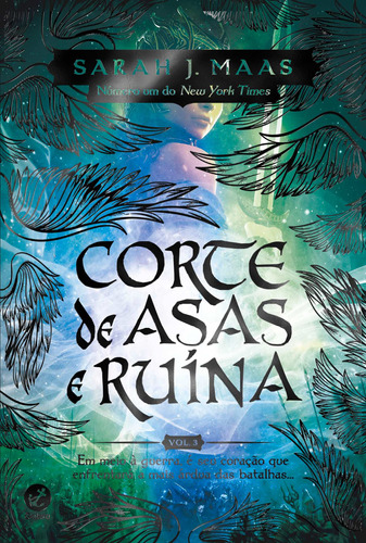 Corte de asas e ruína (Vol. 3 Corte de espinhos e rosas), de Maas, Sarah J.. Série Corte de espinhos e rosas (3), vol. 3. Editora Record Ltda., capa mole em português, 2017