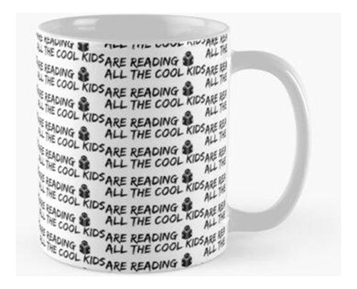 Taza Todos Los Niños Geniales Están Leyendo - Lectura Calida