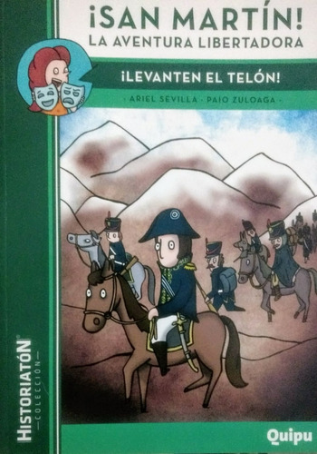 San Martin La Aventura Libertadora Levanten El Telon 