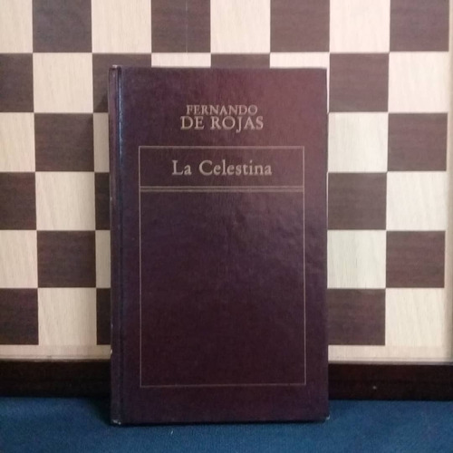 La Celestina-fernando De Rojas