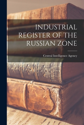 Libro Industrial Register Of The Russian Zone - Central I...