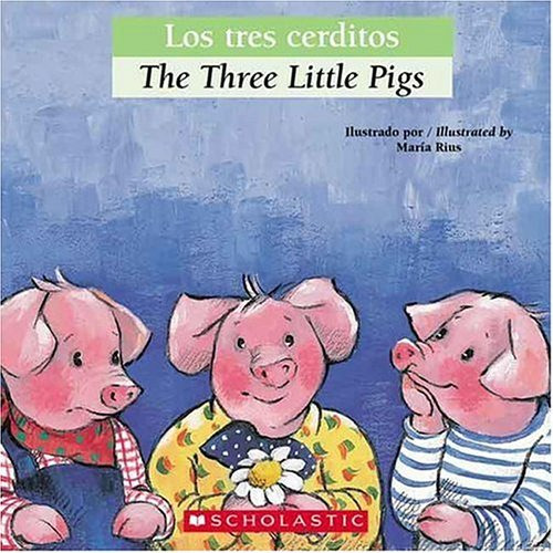 Los Tres Cerditos. The Three Litlle Pigs (bilingual Tales)