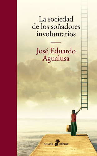 Sociedad De Los Soñadores Involuntarios- Agualusa -edhasa
