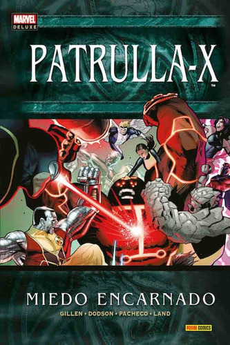 Marvel Deluxe Patrulla X Miedo Encarnado - Gillen - Panini