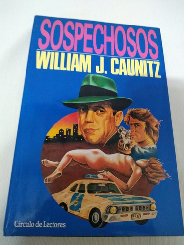 Sospechosos William Caunitz Novela Policial Palermo Envios
