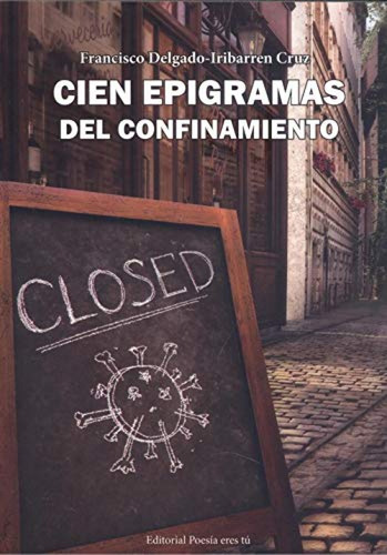 Cien Epigramas Del Confinamiento - Delgado-iribarren Cruz Fr