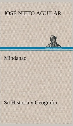 Libro Mindanao : Su Historia Y Geografia - Josã© Nieto Ag...