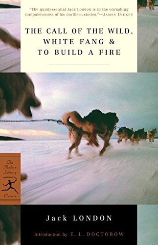 The Call Of The Wild, White Fang  Y  To Build A Fire (modern
