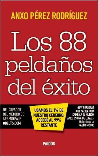 Los 88 Peldaños Del Exito - Anxo Perez Rodriguez