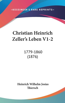 Libro Christian Heinrich Zeller's Leben V1-2: 1779-1860 (...