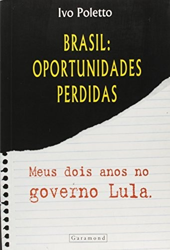 Libro Brasil Oportunidades Perdidas De  Poleto Garamond