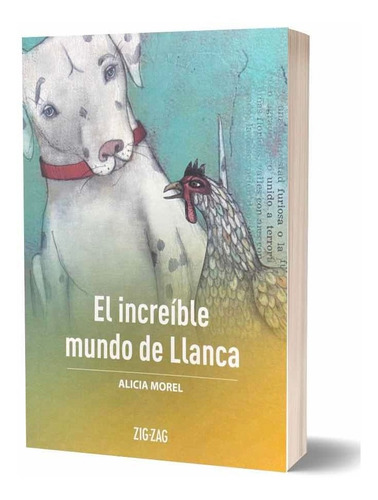 El Increible Mundo De Llanca / Alicia Morel