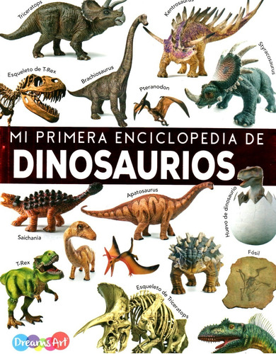Mi Primera Enciclopedia De Dinosaurios | Meses sin intereses