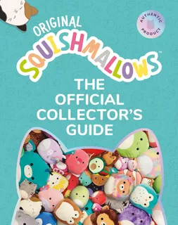 Libro: Squishmallows: The Official Collectors Guide