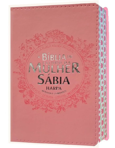 Bíblia De Estudo Da Mulher Sábia Rosa Letra Grande Harpa