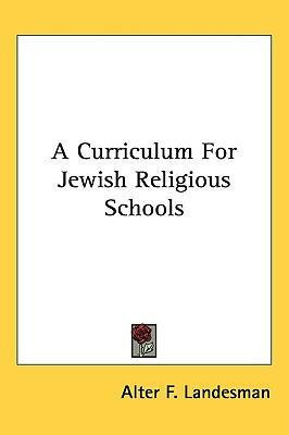 Libro A Curriculum For Jewish Religious Schools - Alter F...