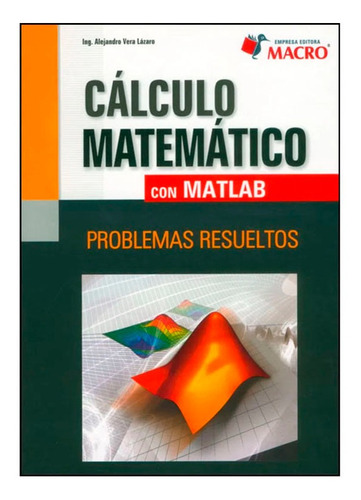 Calculo Matematico Con Matlab Vera Alejandro