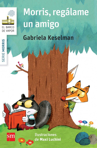 Libro Morris, Regalame Un Amigo - Keselman, Gabriela