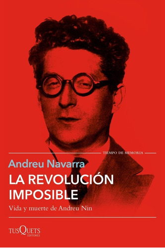 La Revolucion Imposible, De Navarra, Andreu. Editorial Tusquets Editores S.a., Tapa Blanda En Español