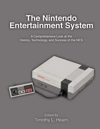 Libro The Nintendo Entertainment System - Timothy L Hearn
