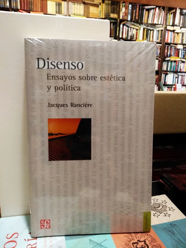 Disenso. Ensayos Sobre Estética Y Política -jacques Rancière