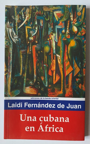 Una Cubana En África / Laidi Fernández De Juan  A9