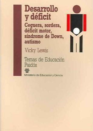 Desarrollo Y Deficit - Lewis, Vicky