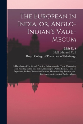 Libro The European In India, Or, Anglo-indian's Vade-mecu...