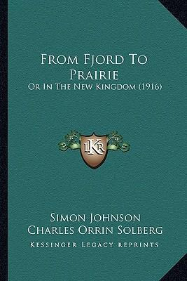 Libro From Fjord To Prairie : Or In The New Kingdom (1916...