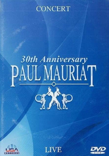 Dvd - Paul Mauriat Concert Live 30th Anniversary